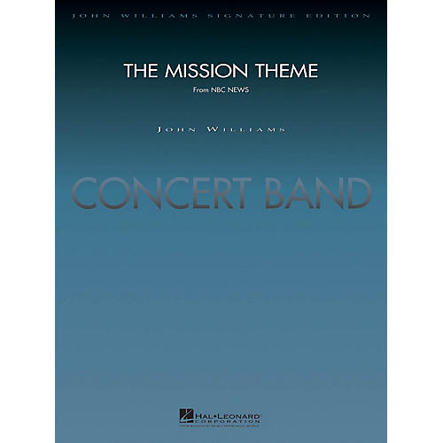 Hal Leonard The Mission Theme (from NBC News) (Deluxe Score) Concert Band Arranged by Paul Lavender