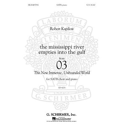 G. Schirmer The Mississippi River Empties Into The Gulf SATB by Robert Kapilow