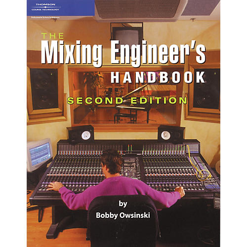 The Mixing Engineer's Handbook - Second Edition
