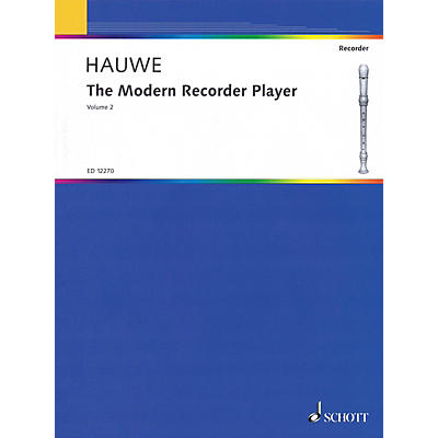 Schott The Modern Recorder Player for Treble Recorder (Volume 2) Schott Series by Walter van Hauwe