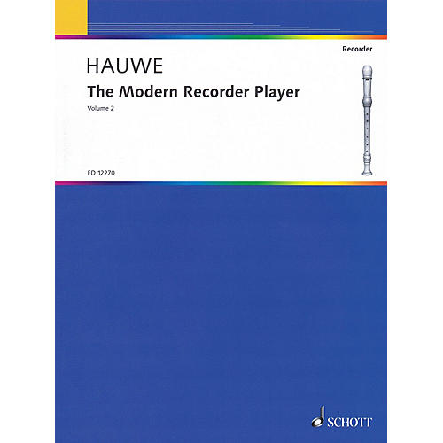 Schott The Modern Recorder Player for Treble Recorder (Volume 2) Schott Series by Walter van Hauwe