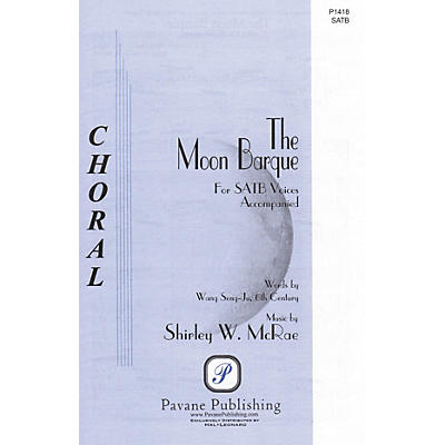 PAVANE The Moon Barque SATB composed by Shirley McRae