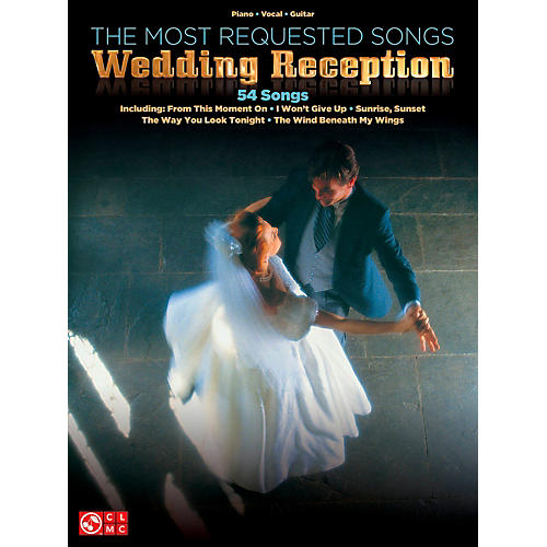 Cherry Lane The Most Requested Wedding Reception Songs Piano/Vocal/Guitar Songbook