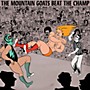 Alliance The Mountain Goats - Beat the Champ