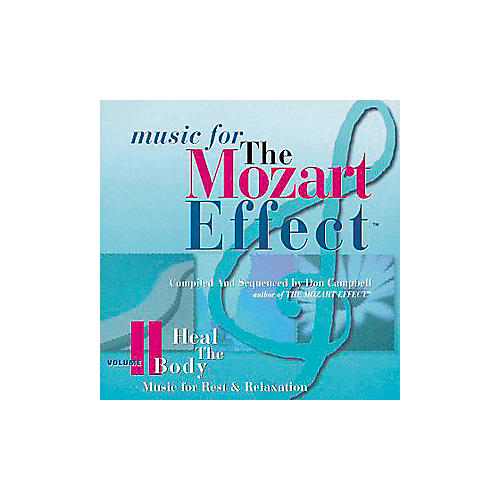 The Mozart Effect Volume 2 - Heal the Body