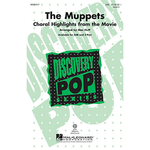 Hal Leonard The Muppets (Choral Highlights from the Movie) SAB by The Muppets arranged by Mac Huff