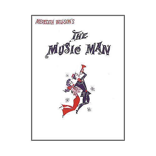 Hal Leonard The Music Man Vocal Score