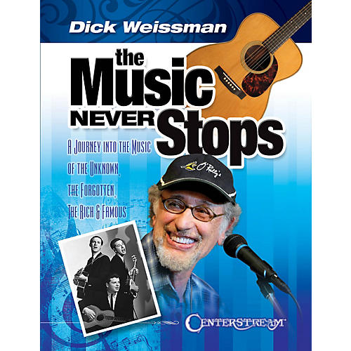 The Music Never Stops Reference Series Softcover Written by Dick Weissman