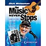 Centerstream Publishing The Music Never Stops Reference Series Softcover Written by Dick Weissman