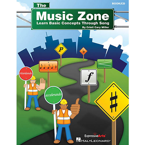 The Music Zone (Learn Basic Concepts Through Song) Book and CD pak Composed by Cristi Cary Miller