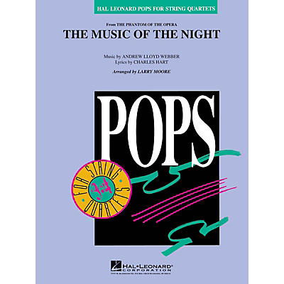 Hal Leonard The Music of the Night (from The Phantom of the Opera) Pops For String Quartet Series by Larry Moore
