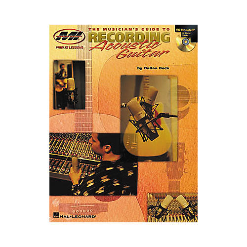 The Musician's Guide to Recording Acoustic Guitar (Book/CD)