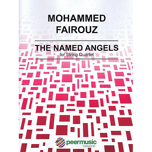 PEER MUSIC The Named Angels (String Quartet) Peermusic Classical Series Composed by Mohammed Fairouz