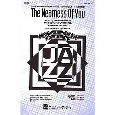 Hal Leonard The Nearness of You SATB arranged by Mac Huff