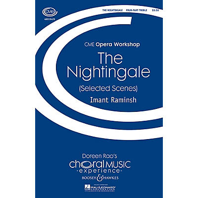 Boosey and Hawkes The Nightingale (Selected Scenes) CME Opera Workshop 4 Part Treble composed by Imant Raminsh