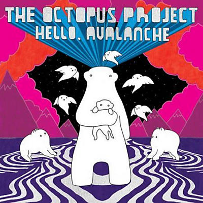 The Octopus Project - Hello Avalanche 11th Anniversary Deluxe Edition