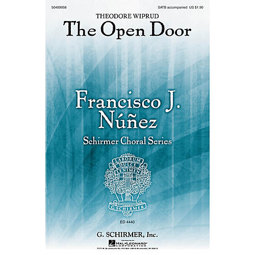 G. Schirmer The Open Door (Francisco Núñez Choral Series) SATB composed by Theodore Wiprud