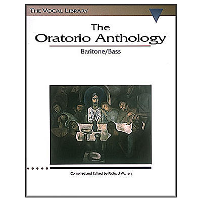 Hal Leonard The Oratorio Anthology for Baritone / Bass