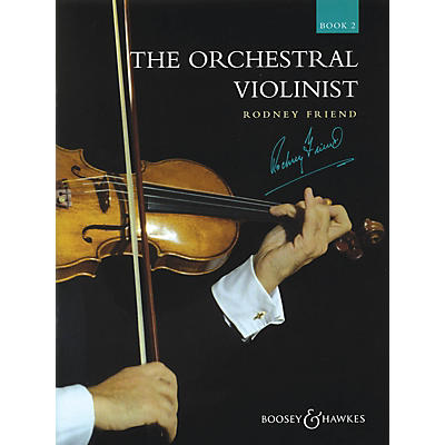 Boosey and Hawkes The Orchestral Violinist (Book 2) Boosey & Hawkes Chamber Music Series Composed by Various