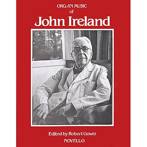 Music Sales The Organ Music Of John Ireland Music Sales America Series