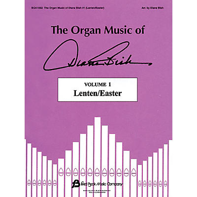 Fred Bock Music The Organ Music of Diane Bish - Lenten/Easter, Volume 1 (Lenten/Easter) Arranged by Diane Bish
