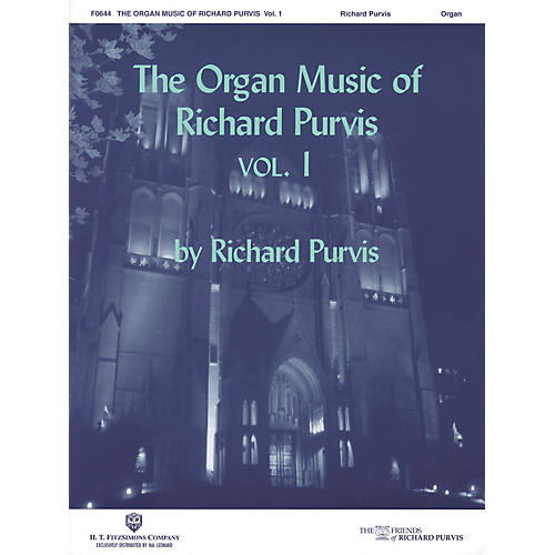 H.T. FitzSimons Company The Organ Music of Richard Purvis - Volume 1 H.T. Fitzsimons Co Series