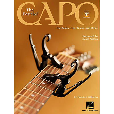 Hal Leonard The Partial Capo The Basics, Tips, Tricks, And More Book/CD