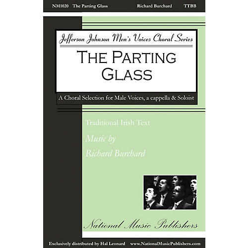 National Music Publishers The Parting Glass TTTBBB A CAPPELLA composed by Richard Burchard