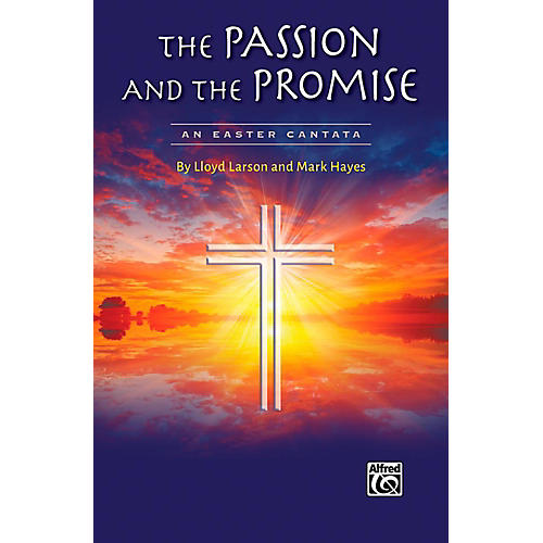 Alfred The Passion and the Promise - SATB Choral Book