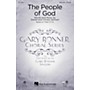 Hal Leonard The People of God (Gary Bonner Choral Series) SATB Divisi composed by Daniel Semsen