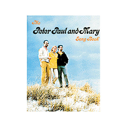Alfred The Peter Paul & Mary Piano, Vocal, Guitar Songbook