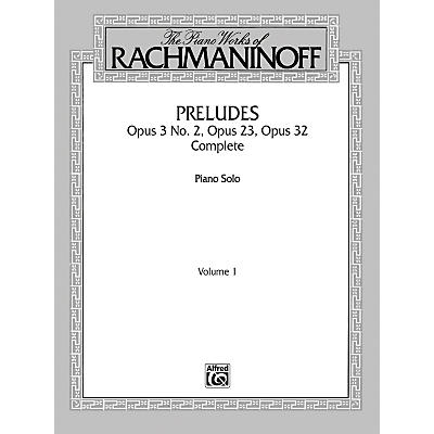 Alfred The Piano Works of Rachmaninoff Volume I Preludes Op. 3 No. 2 Op. 23 Op. 32 (Complete)