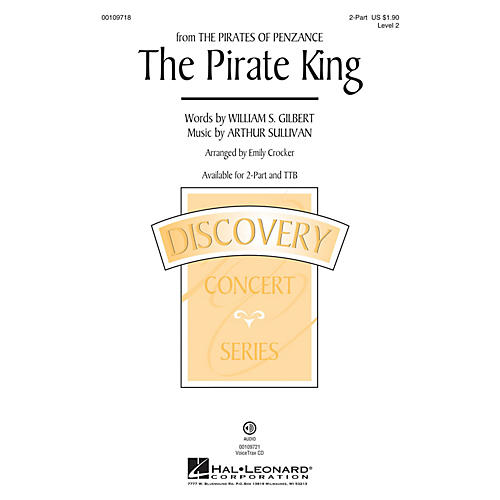 Hal Leonard The Pirate King (from Pirates of Penaznce) Discovery Level 2 2-Part arranged by Emily Crocker