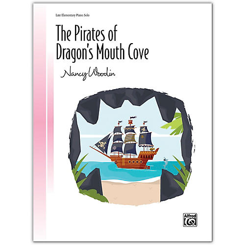Alfred The Pirates of Dragon's Mouth Cove Late Elementary