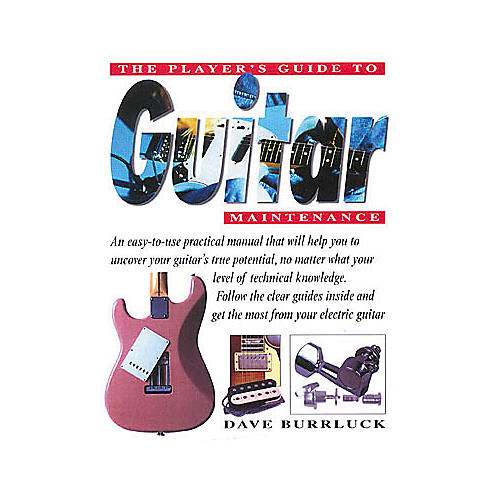 The Player's Guide to Guitar Maintenance Book