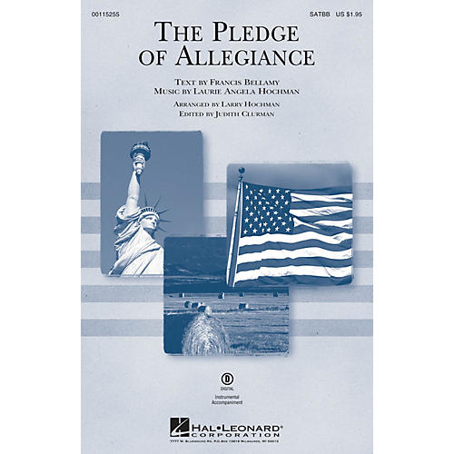 Edward B. Marks Music Company The Pledge of Allegiance SATBB arranged by Larry Hochman