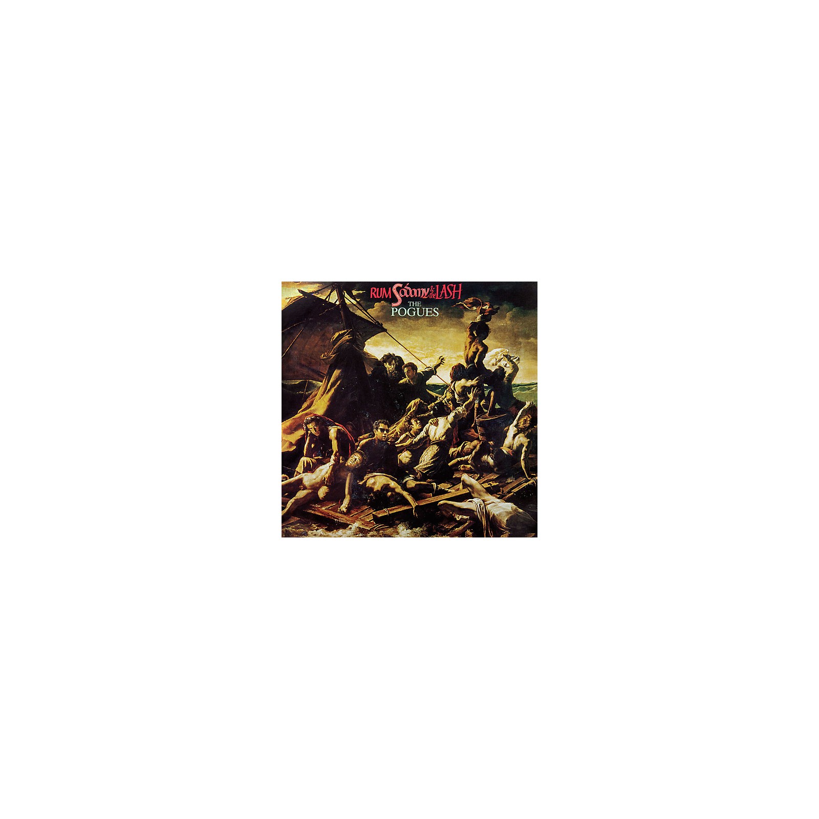 The Pogues Rum, Sodomy and The Lash Musician's Friend The Pogues Rum, Sodomy and The Lash Musician's Friend