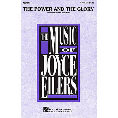 Hal Leonard The Power and the Glory 3-Part Mixed Composed by Joyce Eilers