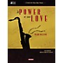 Word Music The Power of Your Love (C Treble Clef (Flute, Oboe, Violin)) Book Series