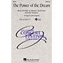 Hal Leonard The Power of the Dream 2-Part Arranged by Bob Krogstad