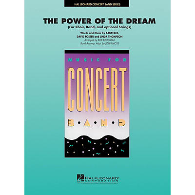 Hal Leonard The Power of the Dream (Choir and Band) Concert Band Level 4 Arranged by Bob Krogstad