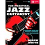 Berklee Press The Practical Jazz Guitarist - Essential Tools for Soloing, Comping and Performing Book/Online Audio