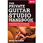 Berklee Press The Private Guitar Studio Handbook - Strategies & Policies For A Profitable Music Business