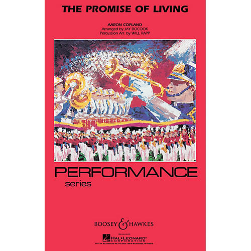 Hal Leonard The Promise Of Living - Marching Band (performance Series) Full Score Concert Band