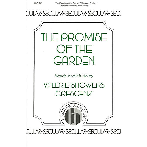 Hinshaw Music The Promise of the Garden UNIS composed by Valerie Crescenz