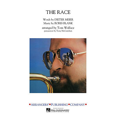 Arrangers The Race Marching Band Level 3 by Yello Arranged by Tom Wallace