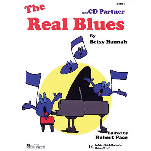 Lee Roberts The Real Blues Pace Piano Education Series Softcover with CD Written by Betsy Hannah