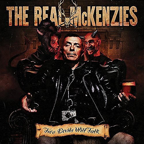 The Real McKenzies - Two Devils Will Talk