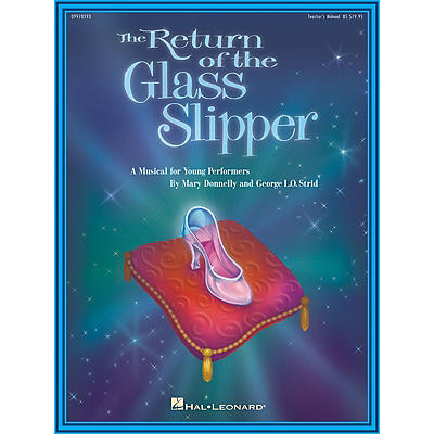 Hal Leonard The Return of the Glass Slipper (Musical) (Preview CD) PREV CD Composed by Mary Donnelly