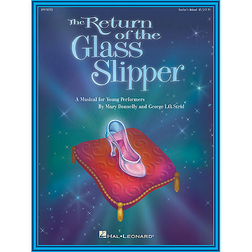 The Return of the Glass Slipper (Musical) (Preview CD) PREV CD Composed by Mary Donnelly